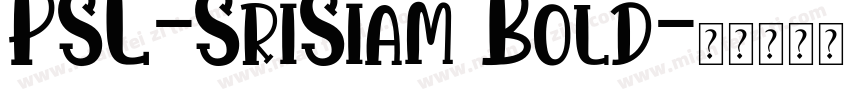 PSL-SriSiam Bold字体转换